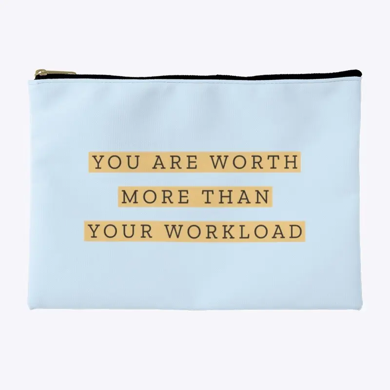 You Are Worth More Pouch